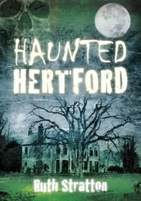 Haunted Hertford Stratton, Ruth — photo 2