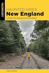 Haunted Hikes New England: A Guide to the Spookiest Trails in the Region — photo 2