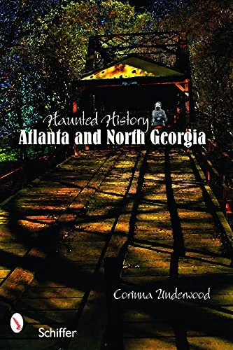 Haunted History: Atlanta and North Georgia — photo 3