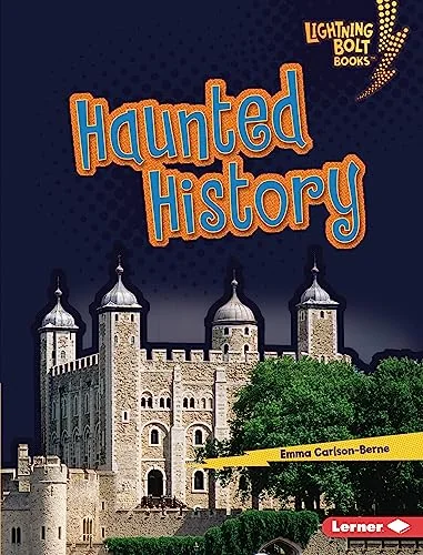 Haunted History Carlson-Berne, Emma