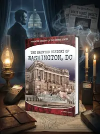 Haunted History of Washington, DC Mihaly, Christy — photo 1