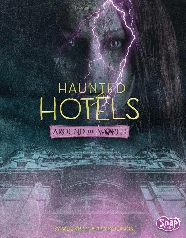 Haunted Hotels Around the World Peterson, Megan Cooley