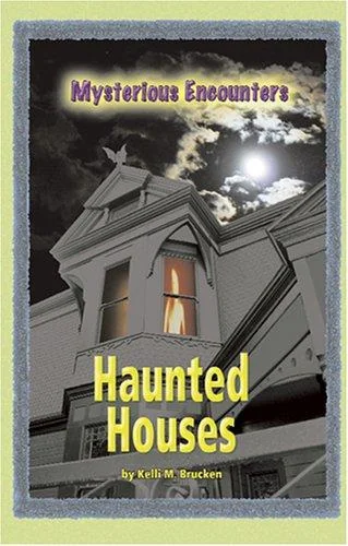 Haunted Houses Brucken, Kelli M