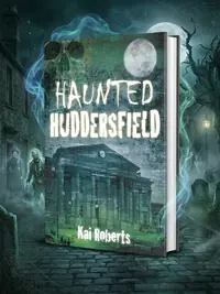 Haunted Huddersfield Roberts, Kai — photo 1