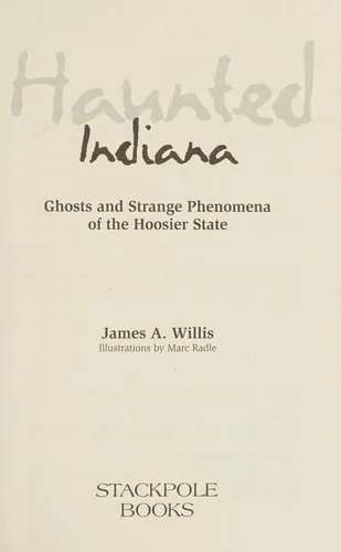 Haunted Indiana Willis, James A