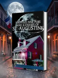 Haunted Inns, Pubs and Eateries of St. Augustine Jenkins, Greg — photo 1