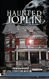 Haunted Joplin — photo 2