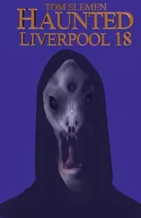 Haunted Liverpool 18 — photo 2