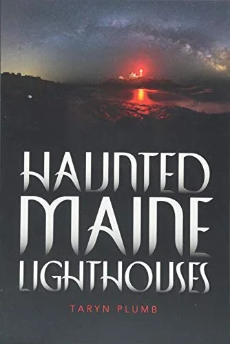 Haunted Maine Lighthouses