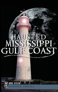 Haunted Mississippi Gulf Coast — photo 2
