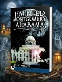 Haunted Montgomery, Alabama Serafin, Faith — photo 1