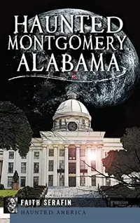Haunted Montgomery, Alabama — photo 2