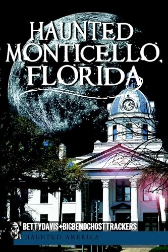 Haunted Monticello, Florida — photo 3