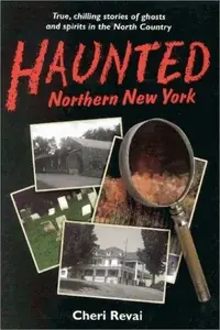 Haunted Northern New York — photo 2