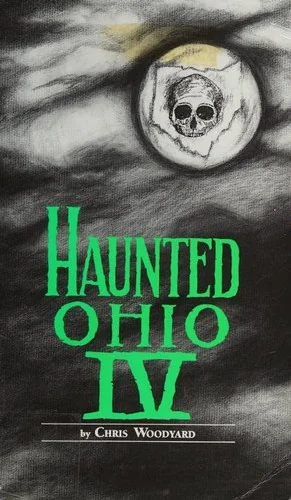 Haunted Ohio: Restless Spirits Woodyard