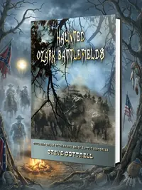 Haunted Ozark Battlefields: Civil War Ghost Stories and Brief Battle Histories — photo 1