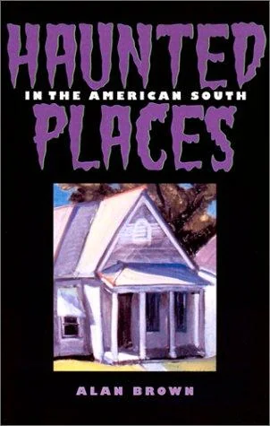 Haunted Places in the American South