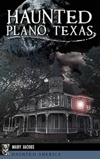 Haunted Plano, Texas — photo 2