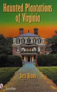 Haunted Plantations of Virginia — photo 2