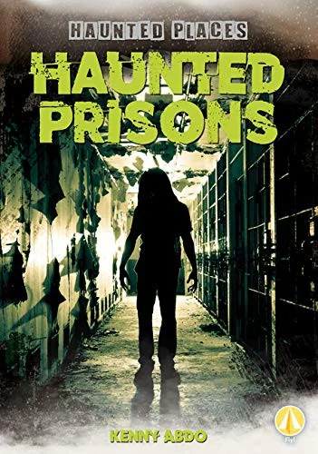 Haunted Prisons Abdo, Kenny