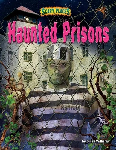 Haunted Prisons Williams, Dinah