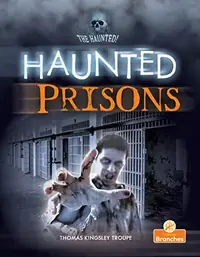 Haunted Prisons — photo 2