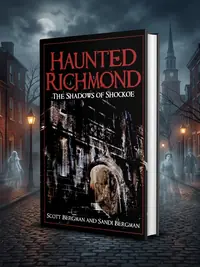 Haunted Richmond: The Shadows of Shockoe — photo 1