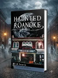 Haunted Roanoke Williams, Brenda L — photo 1
