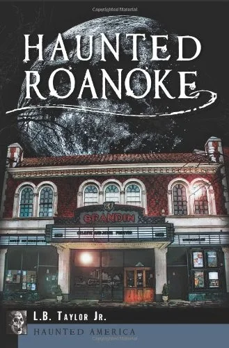Haunted Roanoke Williams, Brenda L