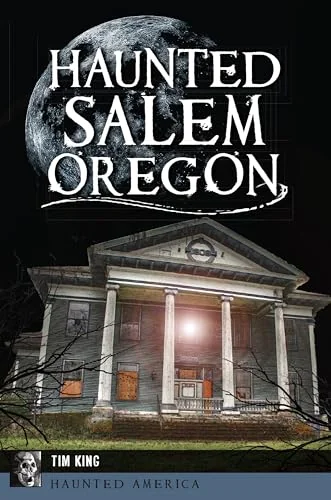 Haunted Salem, Oregon — photo 3