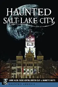 Haunted Salt Lake City Clay, Kristen Lynne — photo 2