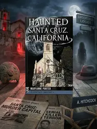 Haunted Santa Cruz, California — photo 1