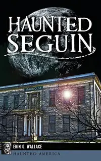 Haunted Seguin — photo 2