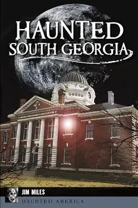 Haunted South Georgia Miles, Jim — photo 2