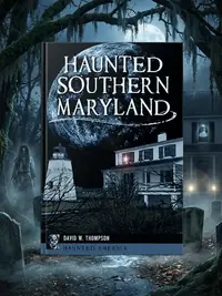 Haunted Southern Maryland Thompson, David — photo 1