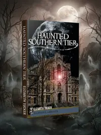Haunted Southern Tier Tucker, Elizabeth — photo 1