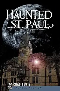Haunted St. Paul Lewis, Chad — photo 2