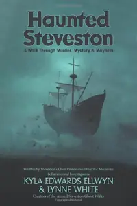 Haunted Steveston: A Walk Through Murder, Mystery and Mayhem — photo 2