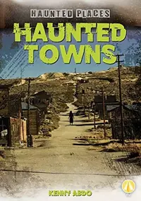 Haunted Towns Abdo, Kenny — photo 2