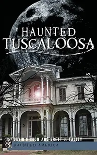 Haunted Tuscaloosa — photo 2