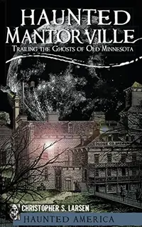 Haunted Wausau: The Ghostly History of Big Bull Falls — photo 2