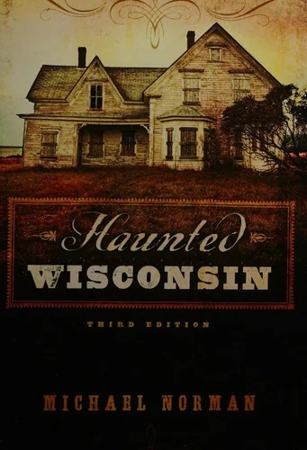 Haunted Wisconsin