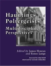 Hauntings and Poltergeists: Multidisciplinary Perspectives — photo 2