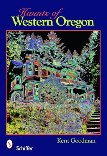 Haunts of Western Oregon — photo 3