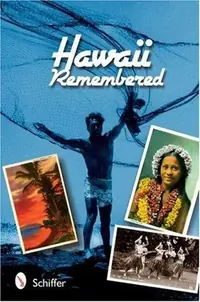 Hawaii Remembered: Postcards from Paradise — photo 2