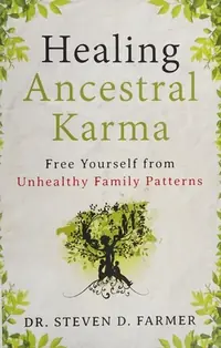 Healing Ancestral Karma: Free Yourself from Unhealthy Family Patterns — photo 2