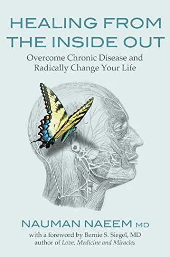 Healing from the Inside Out: Overcome Chronic Disease and Radically Change Your Life — photo 3