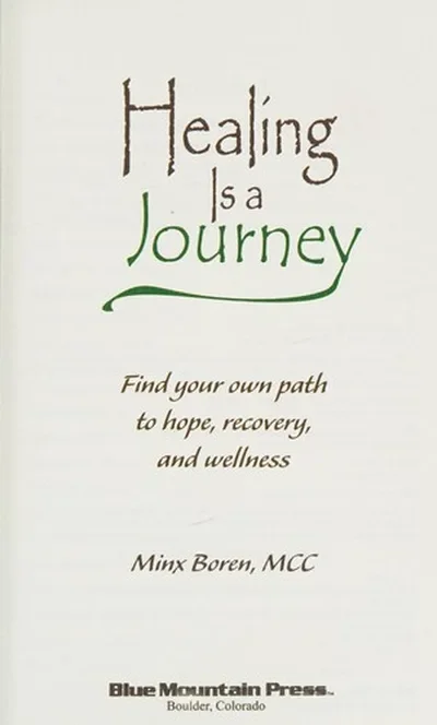 Healing Is a Journey: Find Your Own Path to Hope, Recovery, and Wellness — dewey-131