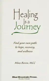 Healing Is a Journey: Find Your Own Path to Hope, Recovery, and Wellness — photo 2