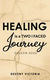 Healing is a Two-Faced Journey: Shadow Book — photo 2